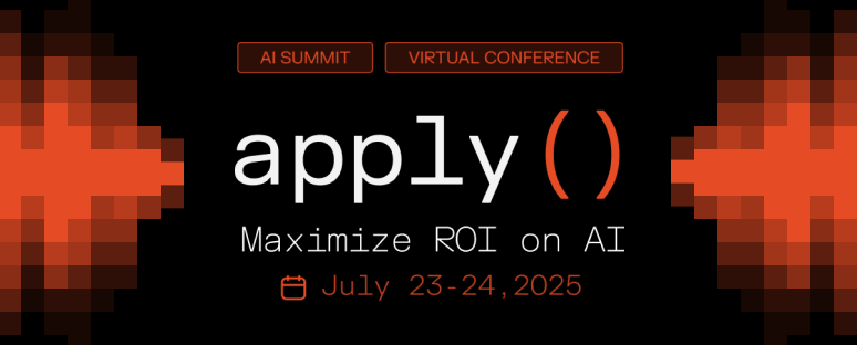 Banner for the apply AI Summit virtual conference themed Maximize ROI on AI, scheduled for July 23–24, 2025, with pixelated red-orange graphics